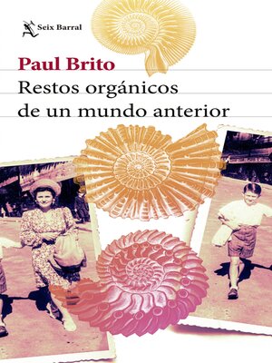 cover image of Restos orgánicos de un mundo anterior
